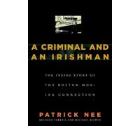 Patrick Nee Richard Farrell Michael Blyth A Criminal and An Irishma (Tascabile)