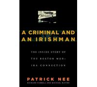 Patrick Nee Richard Farrell Michael Blyth A Criminal and An Irishma (Tascabile)