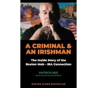 Patrick Nee Richard Farrell Michael Blyth A Criminal and an Irishma (Tascabile)