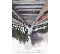 Patrick Ness Release (Copertina rigida)