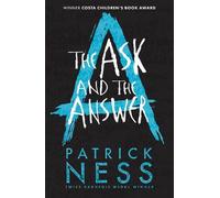 Patrick Ness The Ask and the Answer (Tascabile) Chaos Walking