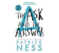 Patrick Ness The Ask and the Answer (Tascabile) Chaos Walking