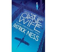 Patrick Ness The Crane Wife (Tascabile)