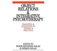 Patrick Nolan Inger Säfvesta Object Relations and Integrative Psycho (Tascabile)