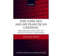 Patrick Nold Pope John XXII and his Franciscan Cardinal (Copertina rigida)