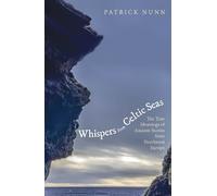 Patrick Nunn Whispers from Celtic Seas (Copertina rigida)