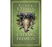 Patrick O’Brian Caesar & Hussein (Mixed Media Product)