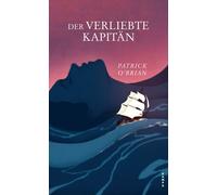 Patrick O’Brian Der verliebte Kapitän: Das zweite Abenteuer f (Copertina rigida)