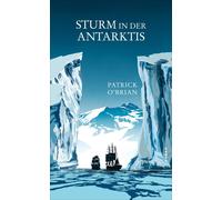 Patrick O’Brian Sturm in der Antarktis: Das fünfte Abenteuer (Copertina rigida)