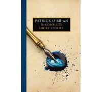 Patrick O’Brian The Complete Short Stories (Copertina rigida)