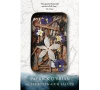 Patrick O’Brian The Thirteen-Gun Salute (Tascabile) Aubrey-Maturin