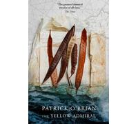 Patrick O’Brian The Yellow Admiral (Tascabile) Aubrey-Maturin