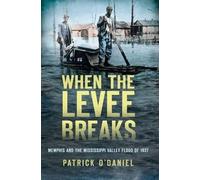 Patrick O'daniel When the Levee Breaks (Tascabile)