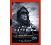 Patrick O'Donnell Give Me Tomorrow (Tascabile)