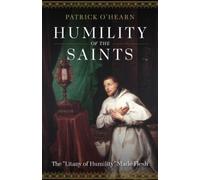 Patrick O'Hearn Humility of the Saints (Tascabile)
