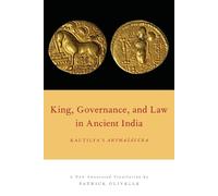 Patrick Olivelle King, Governance, and Law in Ancient India (Tascabile)