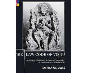 Patrick Olivelle The Law Code Of Viṣṇu (Copertina rigida)