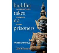 Patrick Ophuls Buddha Takes No Prisoners (Tascabile)