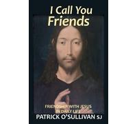Patrick O'Sullivan I Call You Friends (Tascabile)