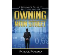 Patrick Pappano Brooke C Stoddard Owning Main Street (Tascabile)