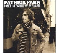Patrick Park - Loneliness Knows My Name