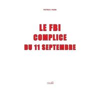 Patrick Pasin Le FBI, complice du 11 Septembre (Tascabile) Documents