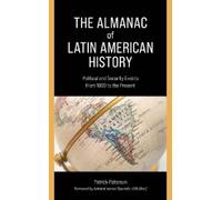 Patrick Paterson The Almanac of Latin American History (Copertina rigida)