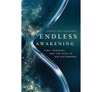 Patrick Paul Garlinger Endless Awakening (Tascabile)