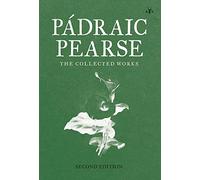 Patrick Pearse Padraic Pearse Padraic Pearse (Copertina rigida)