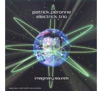 Patrick Peronne Electrik Trio - Imaginary Sounds