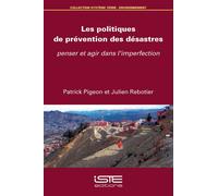 Patrick Pigeon Les politiques de prévention des désastres: Penser e (Tascabile)