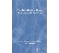 Patrick Prax The Game Needs to Change (Copertina rigida)