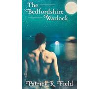 Patrick R Field The Bedfordshire Warlock (Tascabile)