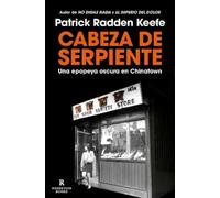Patrick Radden Cabeza de serpiente: Una epopeya oscura en Chinatown (Tascabile)