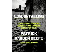 Patrick Radden Keefe London Falling (Copertina rigida)