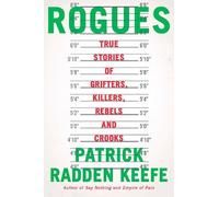 Patrick Radden Keefe Rogues (Copertina rigida)