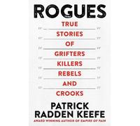 Patrick Radden Keefe Rogues (Tascabile)