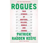 Patrick Radden Keefe Rogues (Tascabile)