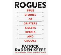 Patrick Radden Keefe Rogues (Tascabile)