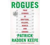 Patrick Radden Keefe Rogues (Tascabile)