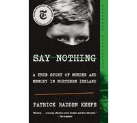Patrick Radden Keefe Say Nothing (Tascabile)