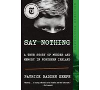 Patrick Radden Keefe Say Nothing (Tascabile)