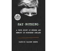 Patrick Radden Keefe Say Nothing (Tascabile)