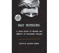 Patrick Radden Keefe Say Nothing (Tascabile)