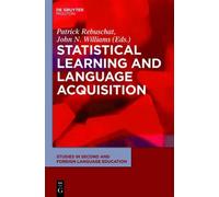 Patrick Rebuscha Statistical Learning and Language Acquisitio (Copertina rigida)