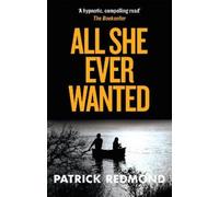 Patrick Redmond All She Ever Wanted (Tascabile)