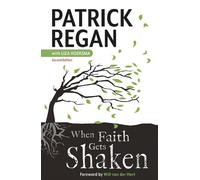 Patrick Regan When Faith Gets Shaken (Tascabile)