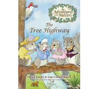 Patrick Ringley Anne Corbet The Adventures of the Nutters, the Tree (Tascabile)