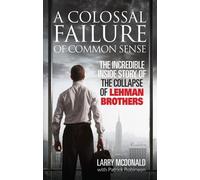 Patrick Robinson Larry McDonald A Colossal Failure of Common Sense (Tascabile)