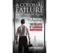 Patrick Robinson Larry McDonald A Colossal Failure of Common Sense (Tascabile)
